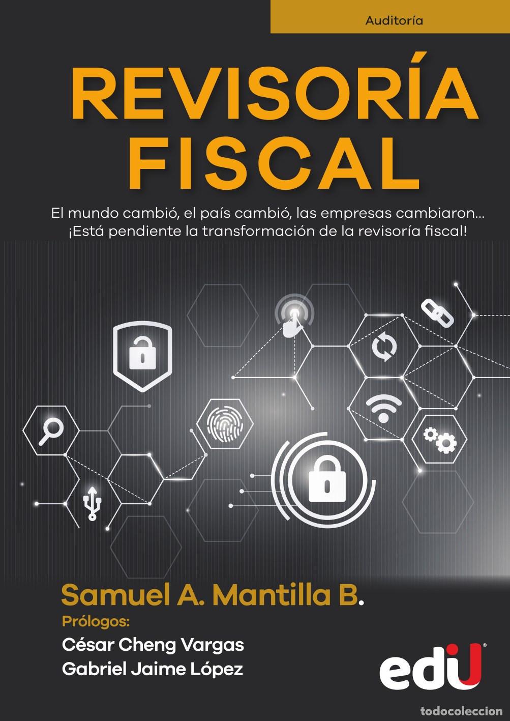 Livres: Revisor&iacute;a Fiscal - Samuel Alberto Mantilla