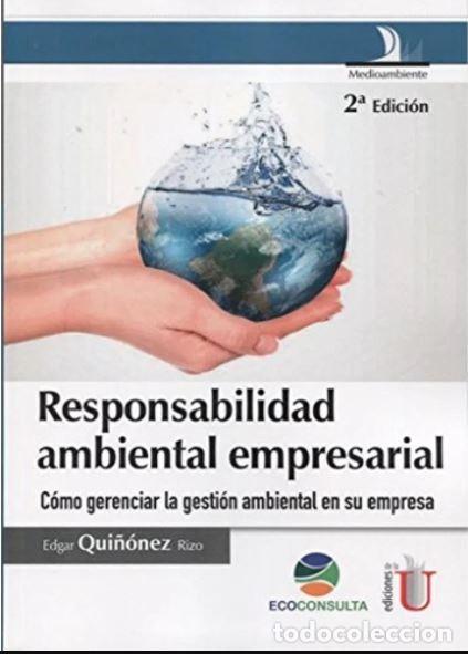 Livres: Responsabilidad ambiental empresarial. 2 Ed. C&oacute;mo gerenciar la gesti&oacute;n ambiental en su empresa - Edg