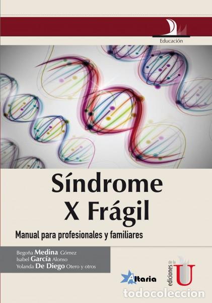 Livres: S&iacute;ndrome por fr&aacute;gil - Bego&ntilde;a Medina G&oacute;mez