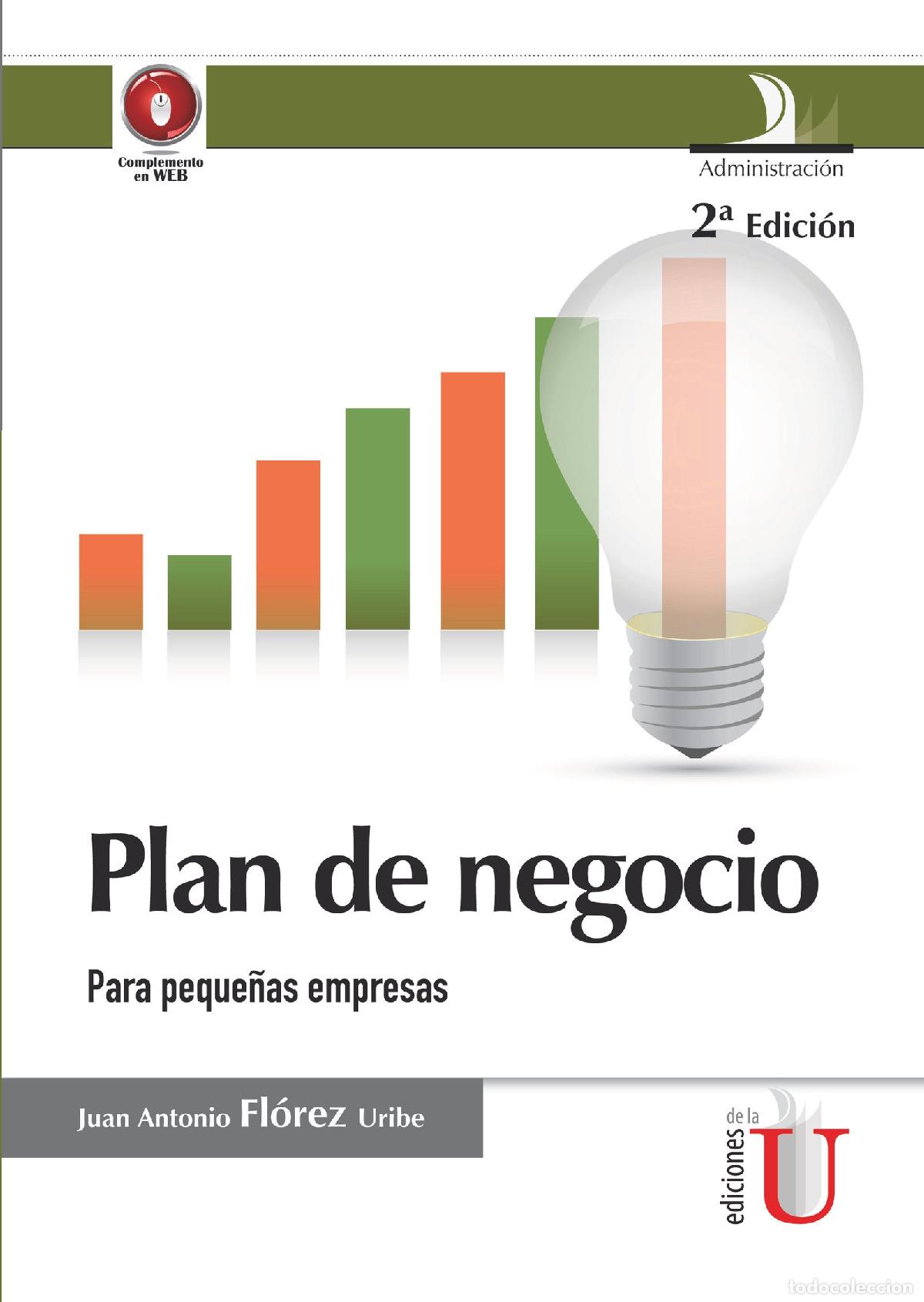 Livres: Plan de negocio para peque&ntilde;as empresas, 2 Ed. - Juan Antonio Fl&oacute;rez Uribe