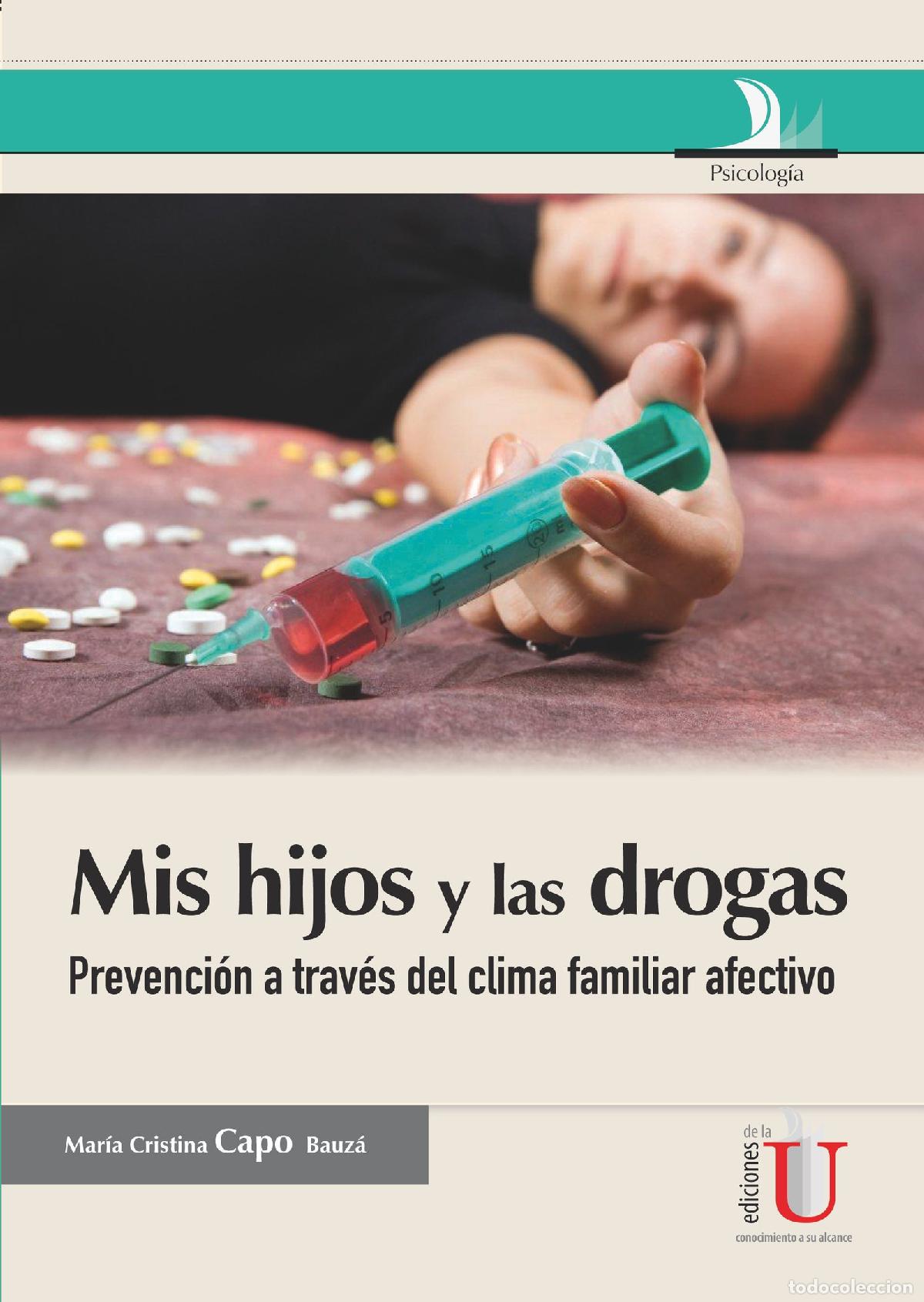 Livres: Mis hijos y las drogas, Gu&iacute;a para padres - Mar&iacute;a Cristina Capo Bauz&aacute;