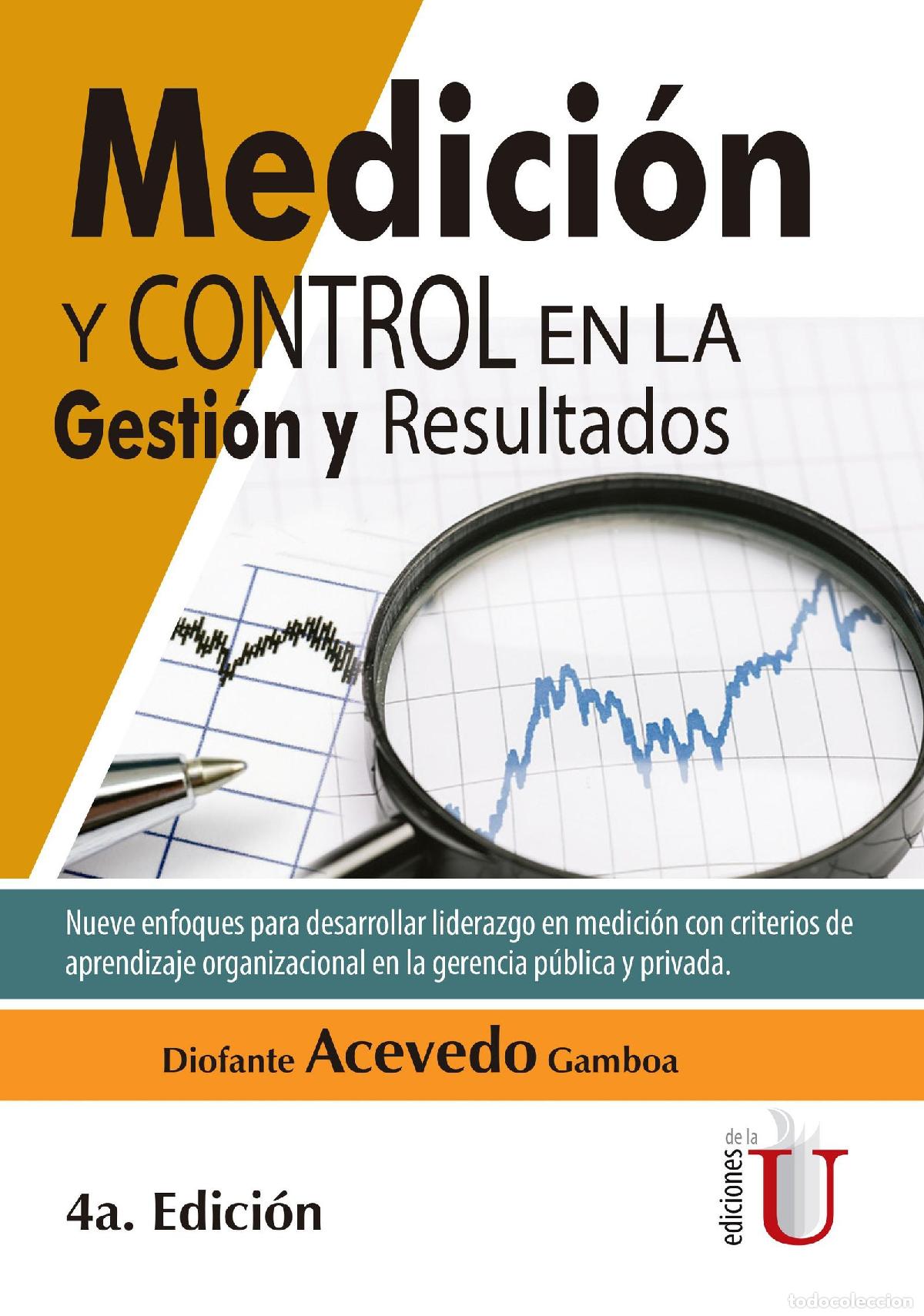 Livres: Medici&oacute;n y control en la gesti&oacute;n y resultados. 4 Edici&oacute;n. - Diofante Acevedo Gamboa