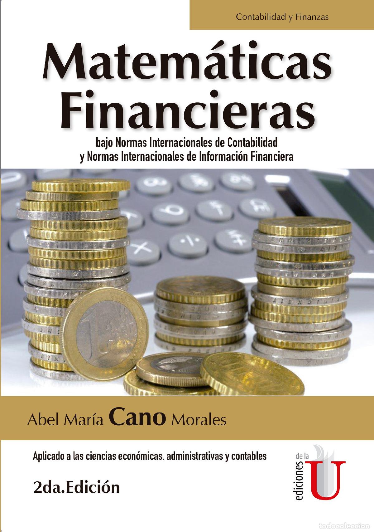 Livres: Matem&aacute;ticas financieras bajo normas internacionales de contabilidad y normas internacionales de info