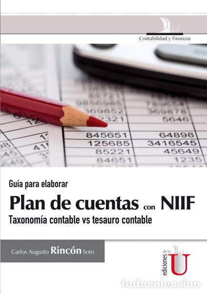 B&uuml;cher: Gu&iacute;a para elaborar Plan de cuentas con NIIF, taxonom&iacute;a contable vs tesauro contable - Carlos Augusto