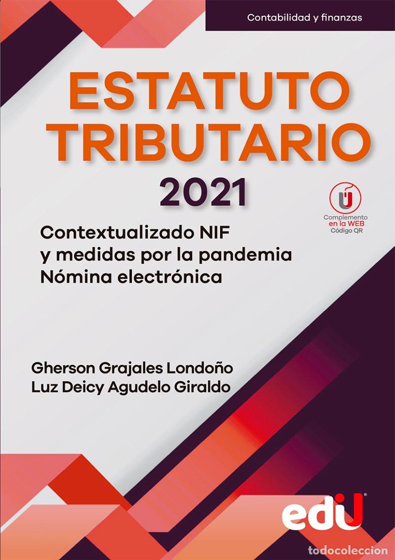 Livres: Estatuto Tributario edici&oacute;n 2021 - Gherson Grajales