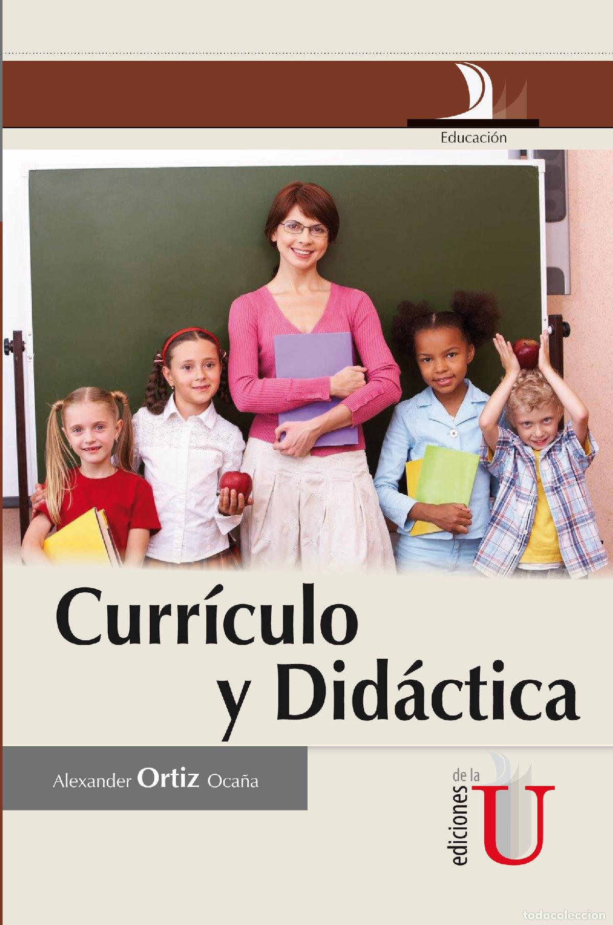 Livres: Curr&iacute;culo y did&aacute;ctica - Alexander Ortiz Oca&ntilde;a
