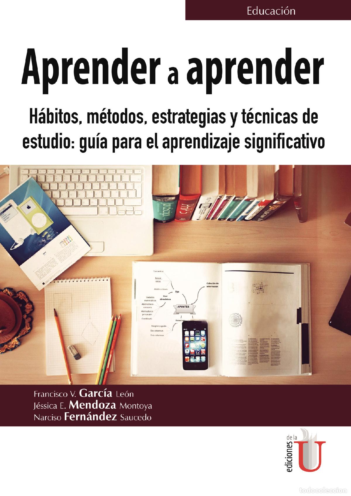 Libri: Aprender a aprender. H&aacute;bitos , m&eacute;todos, estrategias y t&eacute;cnicas de estudio: gu&iacute;a para el aprendizaje