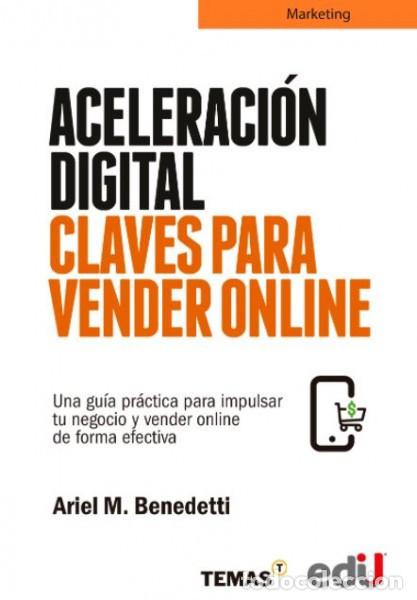 Livres: Aceleraci&oacute;n digital claves para vender online - Ariel Benedetti