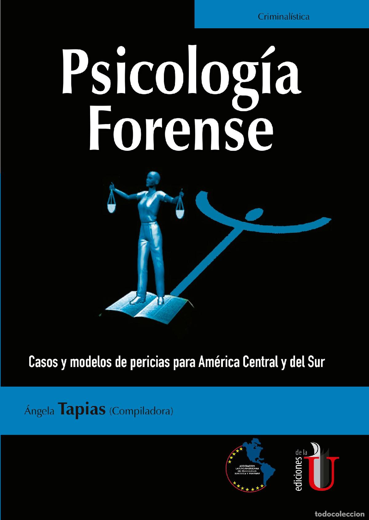 books: Psicolog&iacute;a Forense. Casos y modelos de pericias para Am&eacute;rica Central y del Sur - Angela Tapias
