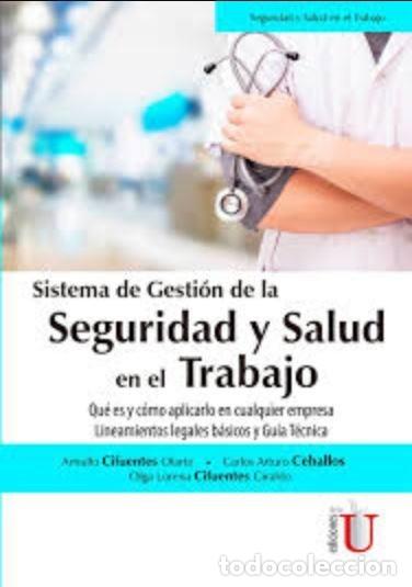 Livros: Sistema de gesti&oacute;n de la seguridad y Salud en el trabajo. Qu&eacute; es y c&oacute;mo aplicarlo en cualquier empre