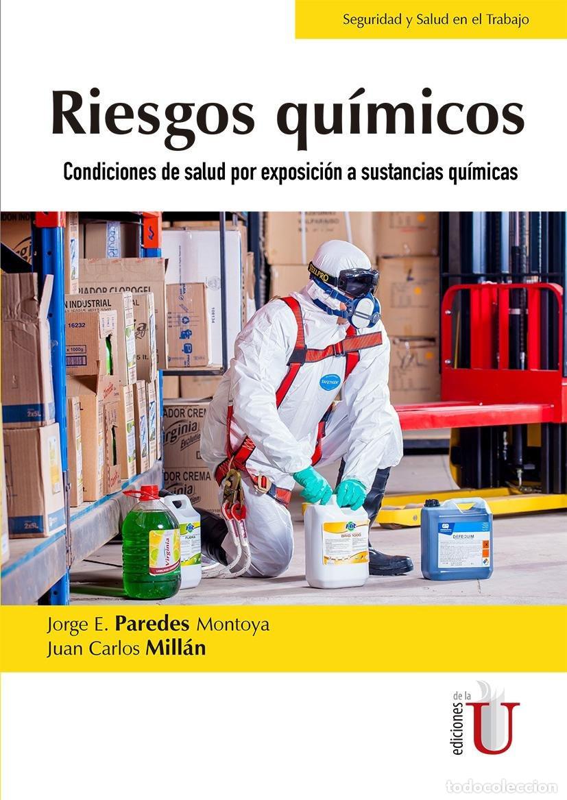 Libri: Riesgos Qu&iacute;micos. Condiciones de salud por exposici&oacute;n a sustancias qu&iacute;micas - Jorge E. Paredes
