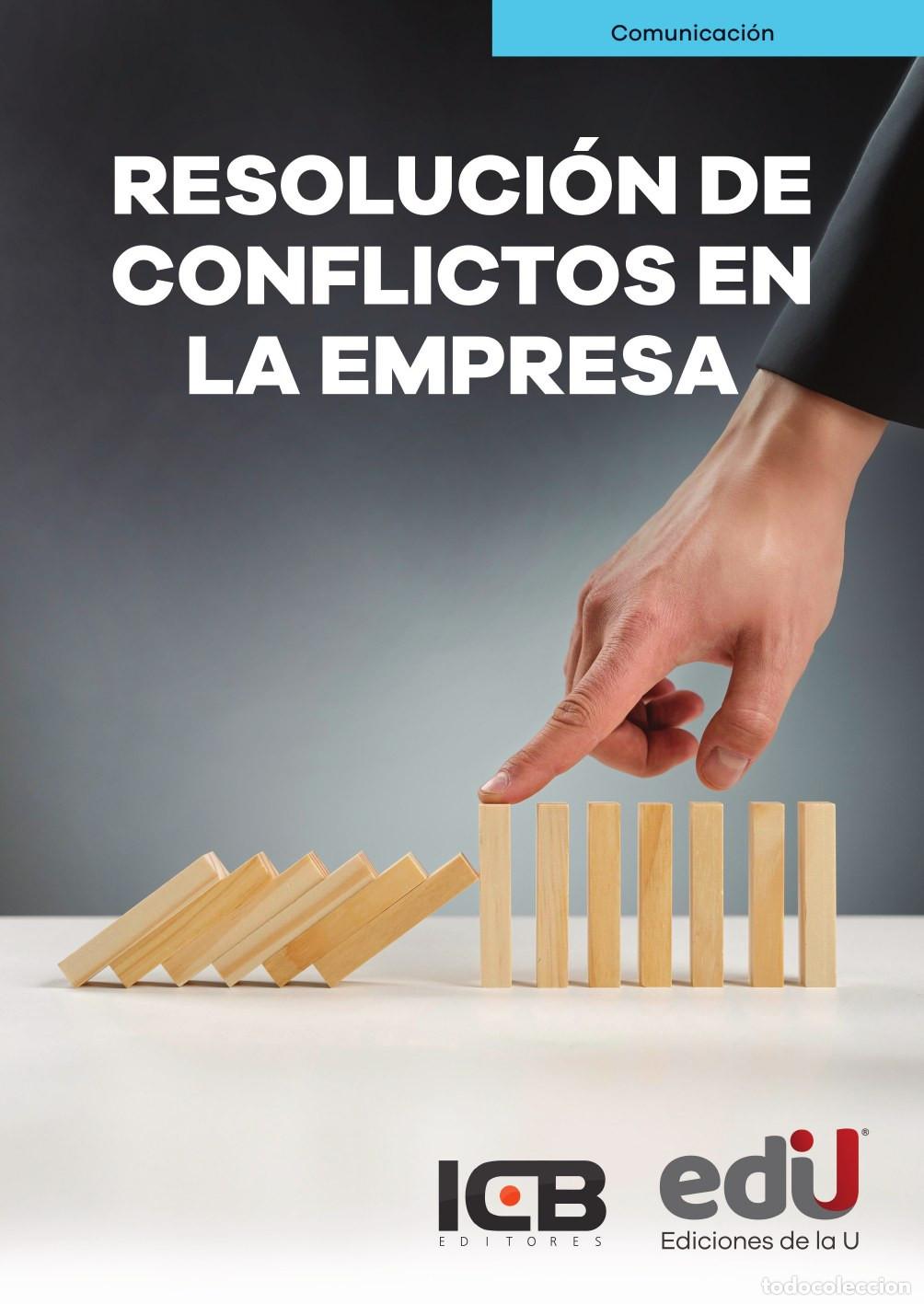 Libros: Resoluci&oacute;n de conflictos en la empresa - Editores ICB