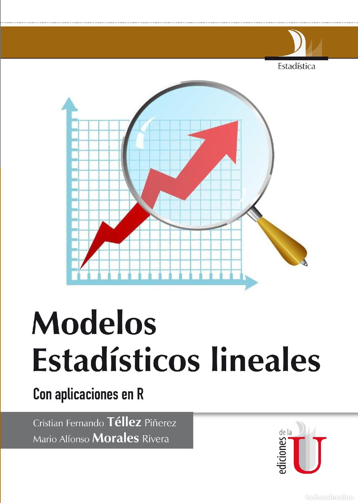 Livros: Modelos Estad&iacute;sticos lineales con aplicaciones en R - Cristian Fernando Tellez