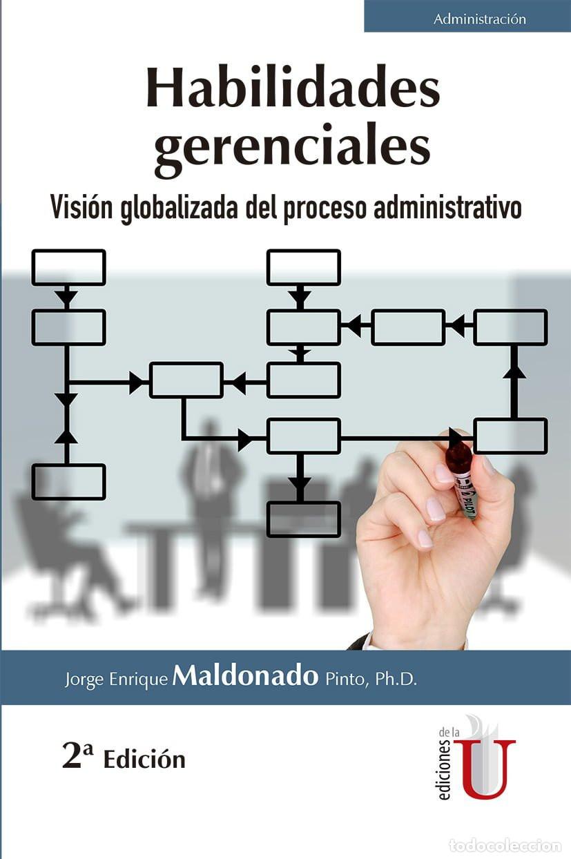 Livros: Habilidades gerenciales. Visi&oacute;n globalizada del proceso administrativo. 2da edici&oacute;n - Jorge Enrique
