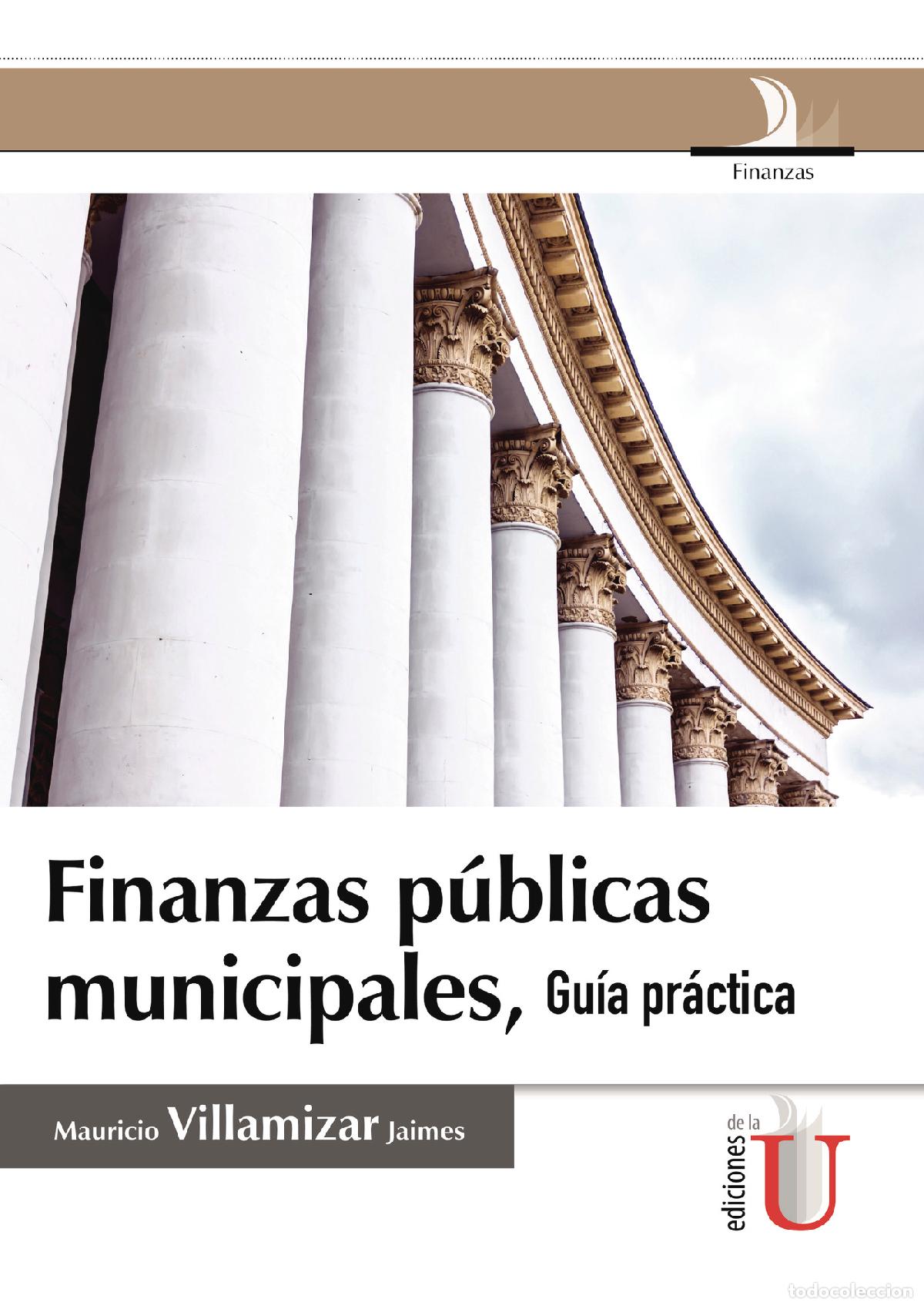Livros: Finanzas p&uacute;blicas municipales, gu&iacute;a pr&aacute;ctica - Mauricio Villamizar Jaimes