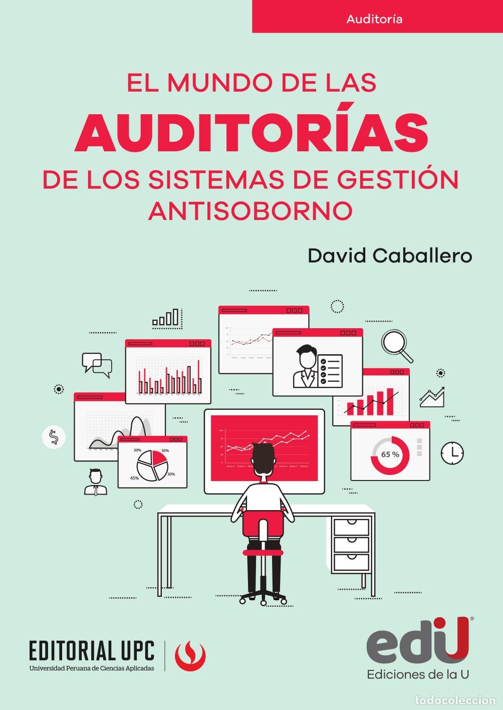 Livros: El mundo de las auditor&iacute;as de los sistemas de gesti&oacute;n antisoborno - Caballero David