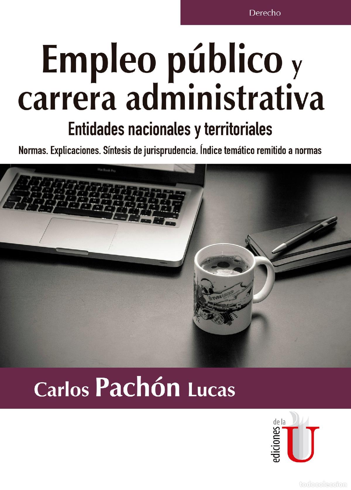 Livros: Empleo p&uacute;blico y carrera administrativa. Entidades nacionales y territoriales. - Carlos Pach&oacute;n Lucas