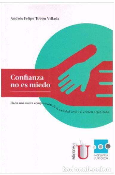 Livros: Confianza no es miedo - Andr&eacute;s Felipe Tob&oacute;n Villada