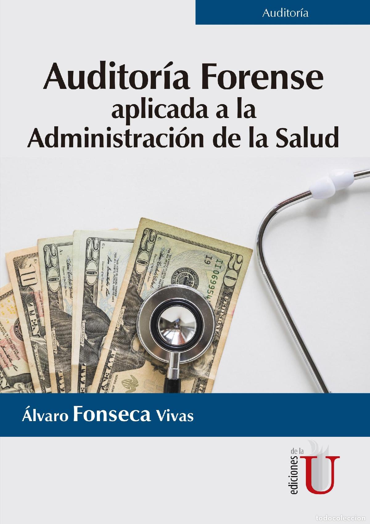 B&uuml;cher: Auditor&iacute;a forense aplicada a la administraci&oacute;n de la salud - Alvaro Fonseca Vivas
