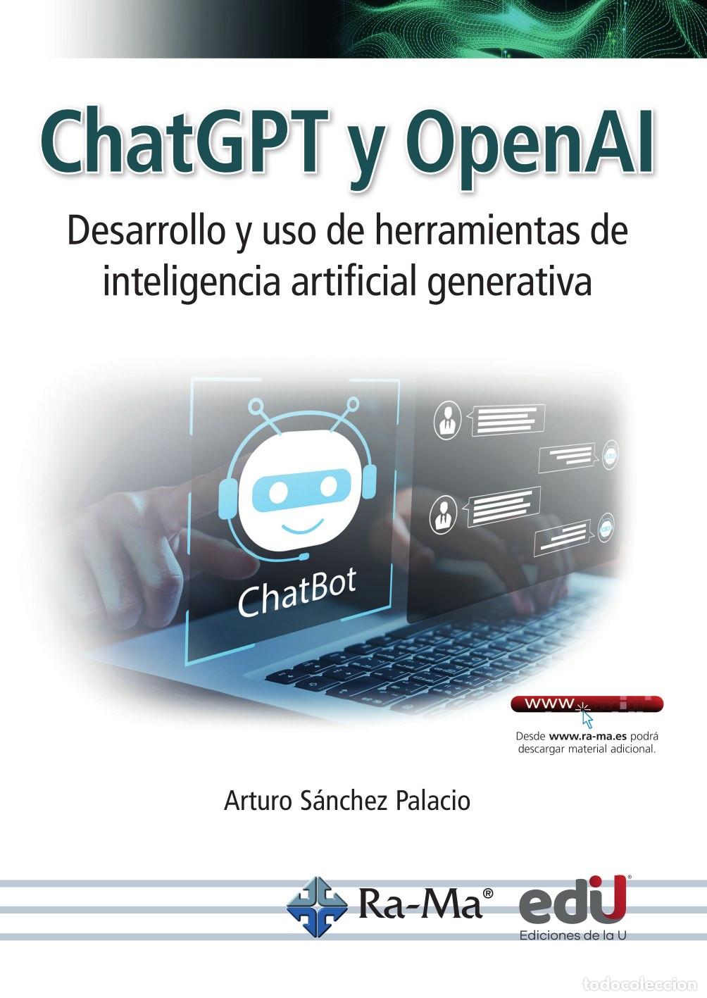 Libros: ChatGPT Y OpenAI - Arturo S&aacute;nchez - Foto 1