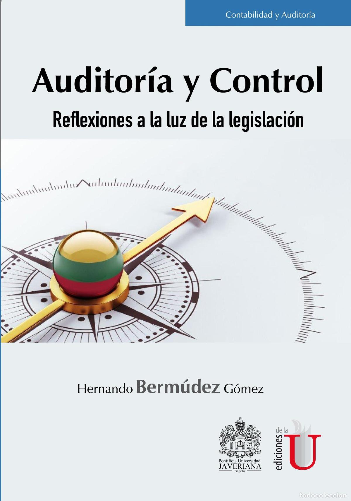 Livros: Auditor&iacute;a y control. Reflexiones a la luz de la legislaci&oacute;n - Hernando Bermudez G&oacute;mez