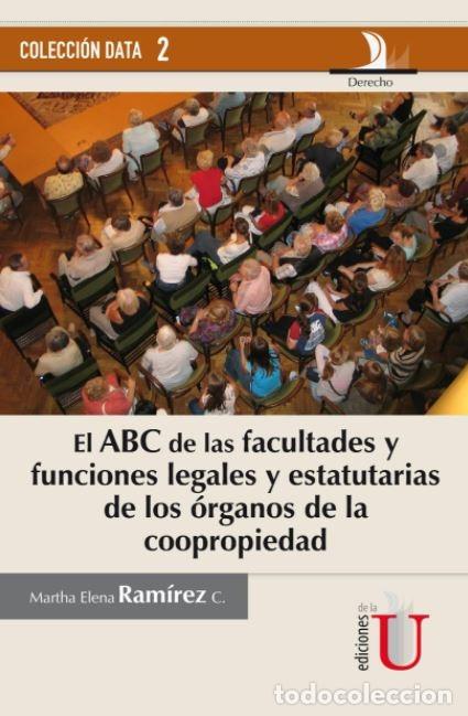 Libri: ABC de las facultades y fucniones legales y estatutarias de los &oacute;rganos de la coopropiedad - Martha