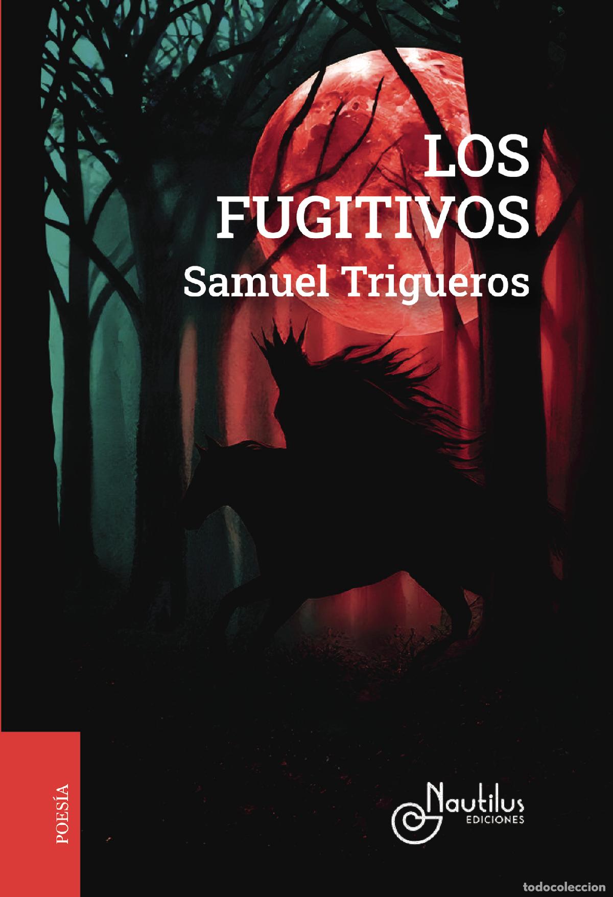 Livros: LOS FUGITIVOS - Samuel Trigueros Espino