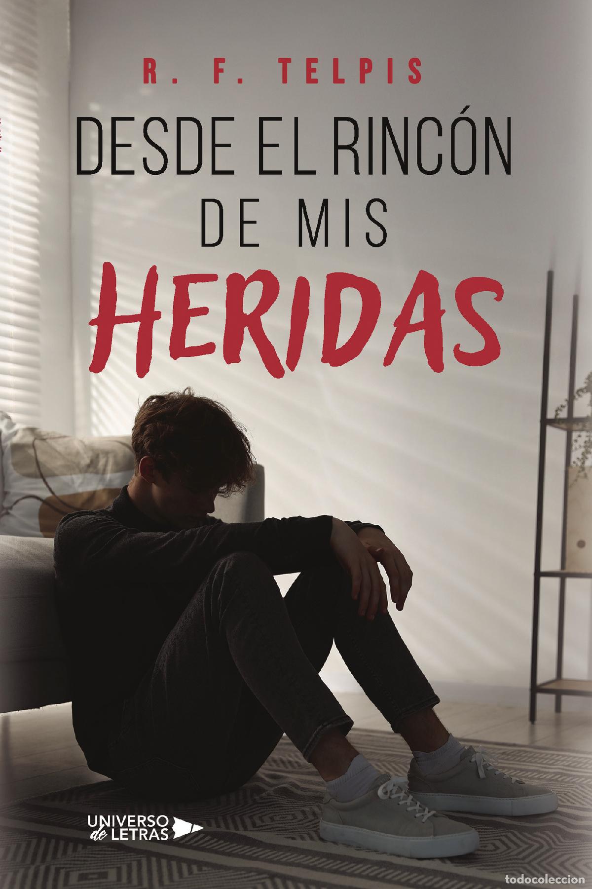 Livros: Desde el rinc&oacute;n de mis heridas - R. F. Telpis