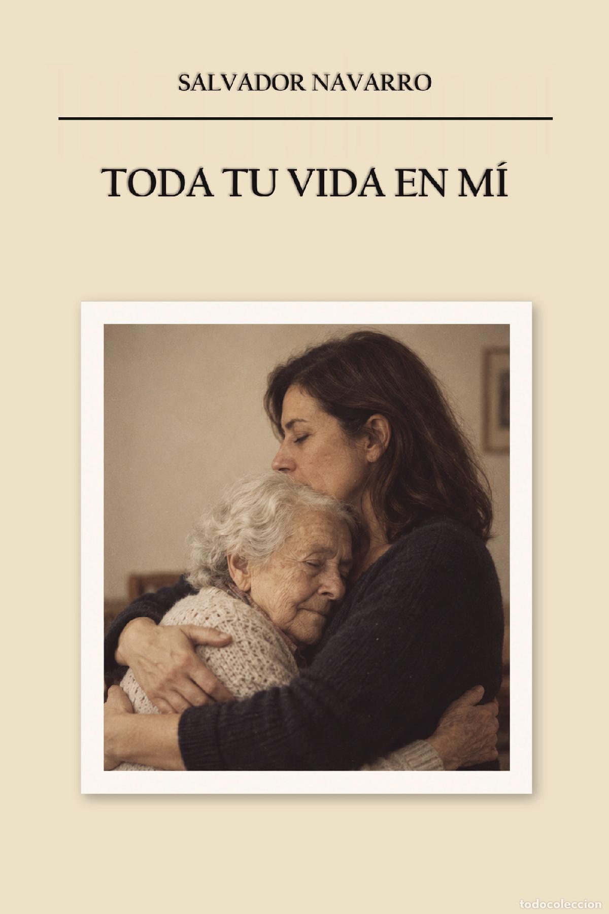 Livros: Toda tu vida en m&iacute; - Salvador Navarro