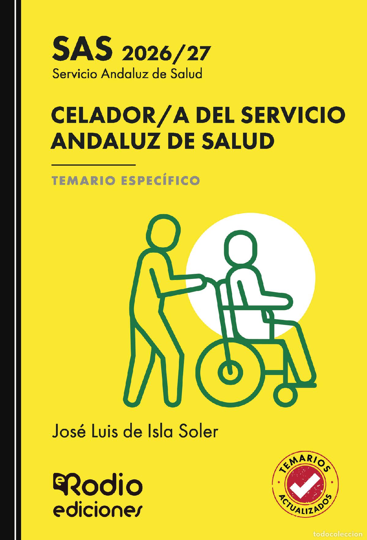 Livros: CELADOR/A del Servicio Andaluz de Salud. TEMARIO ESPEC&Iacute;FICO. SAS 2026/27 - Jos&eacute; Luis de Isla Soler