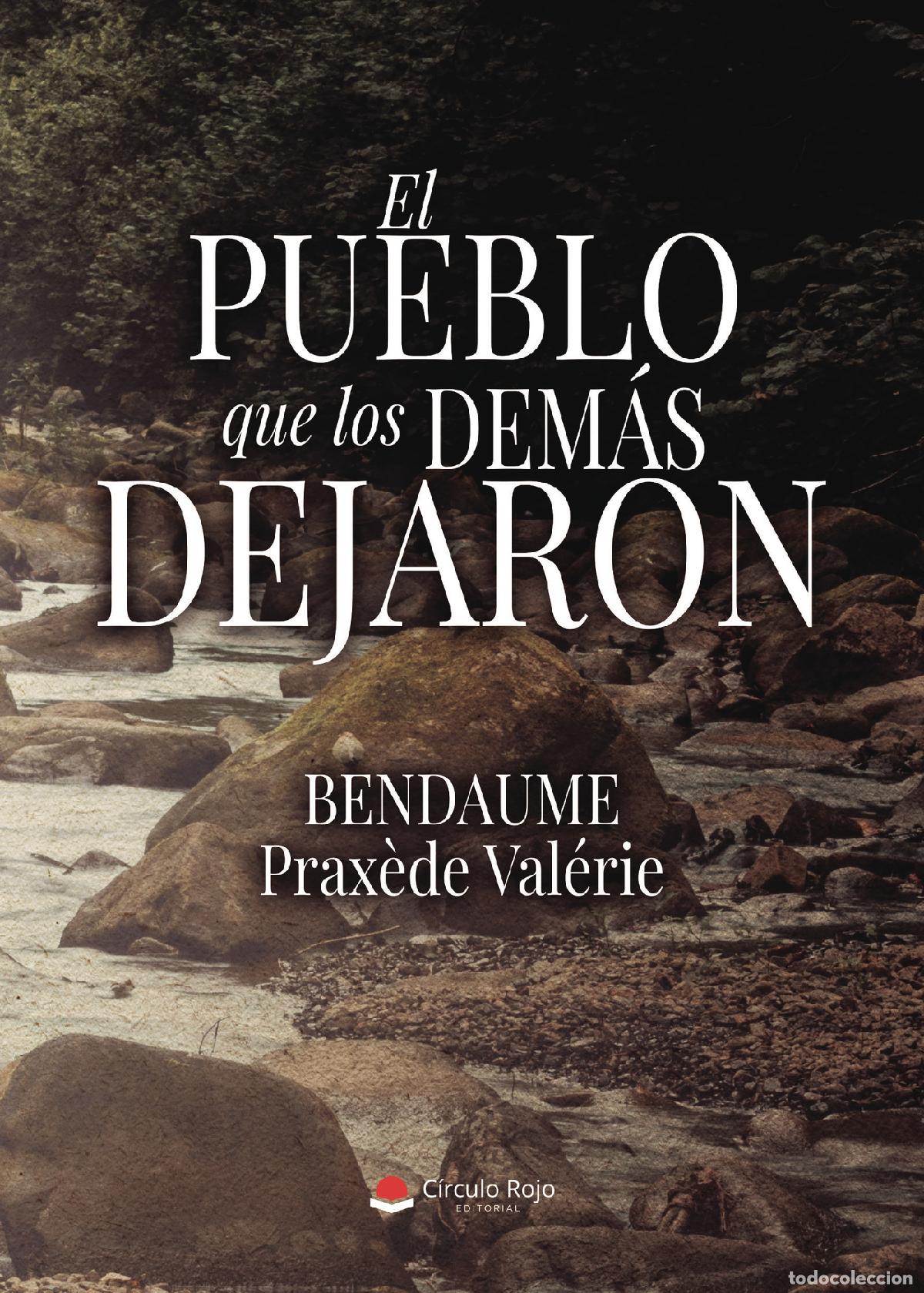 Livros: El pueblo que los dem&aacute;s dejaron - BENDAUME Prax&egrave;de Val&eacute;rie