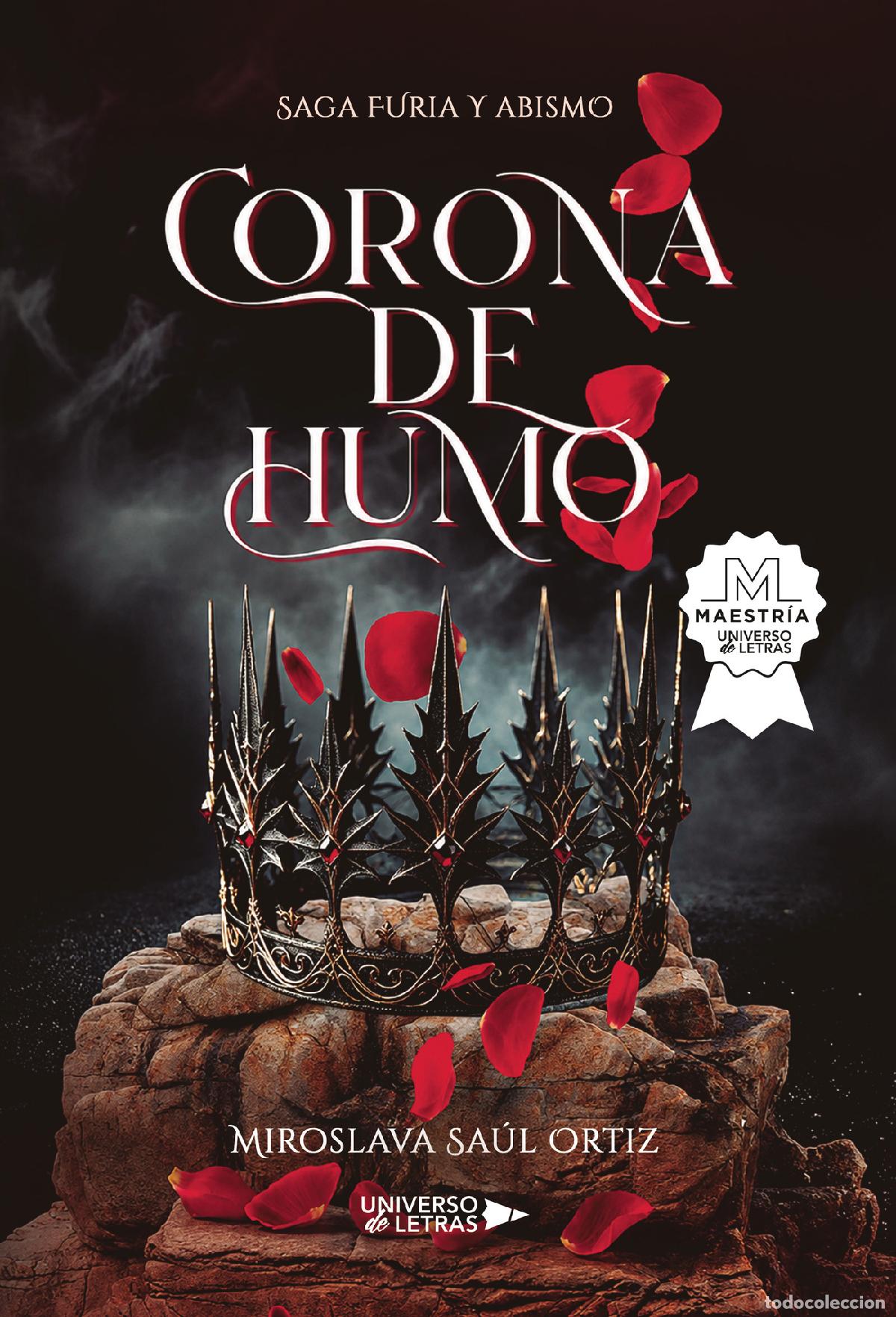 Libros: Corona de humo - Saga Furia y Abismo - Miroslava Sa&uacute;l Ortiz