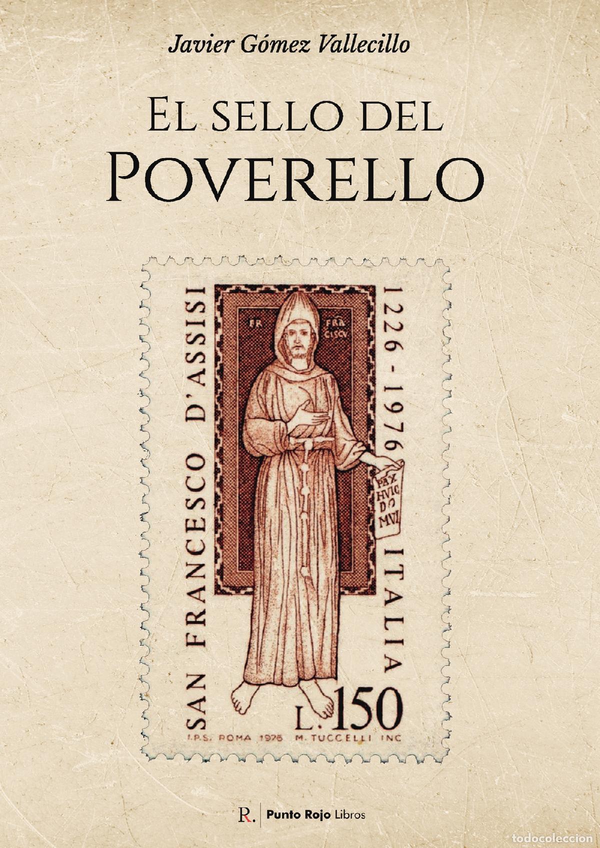 Libros: El sello del Poverello - Javier G&oacute;mez Vallecillo