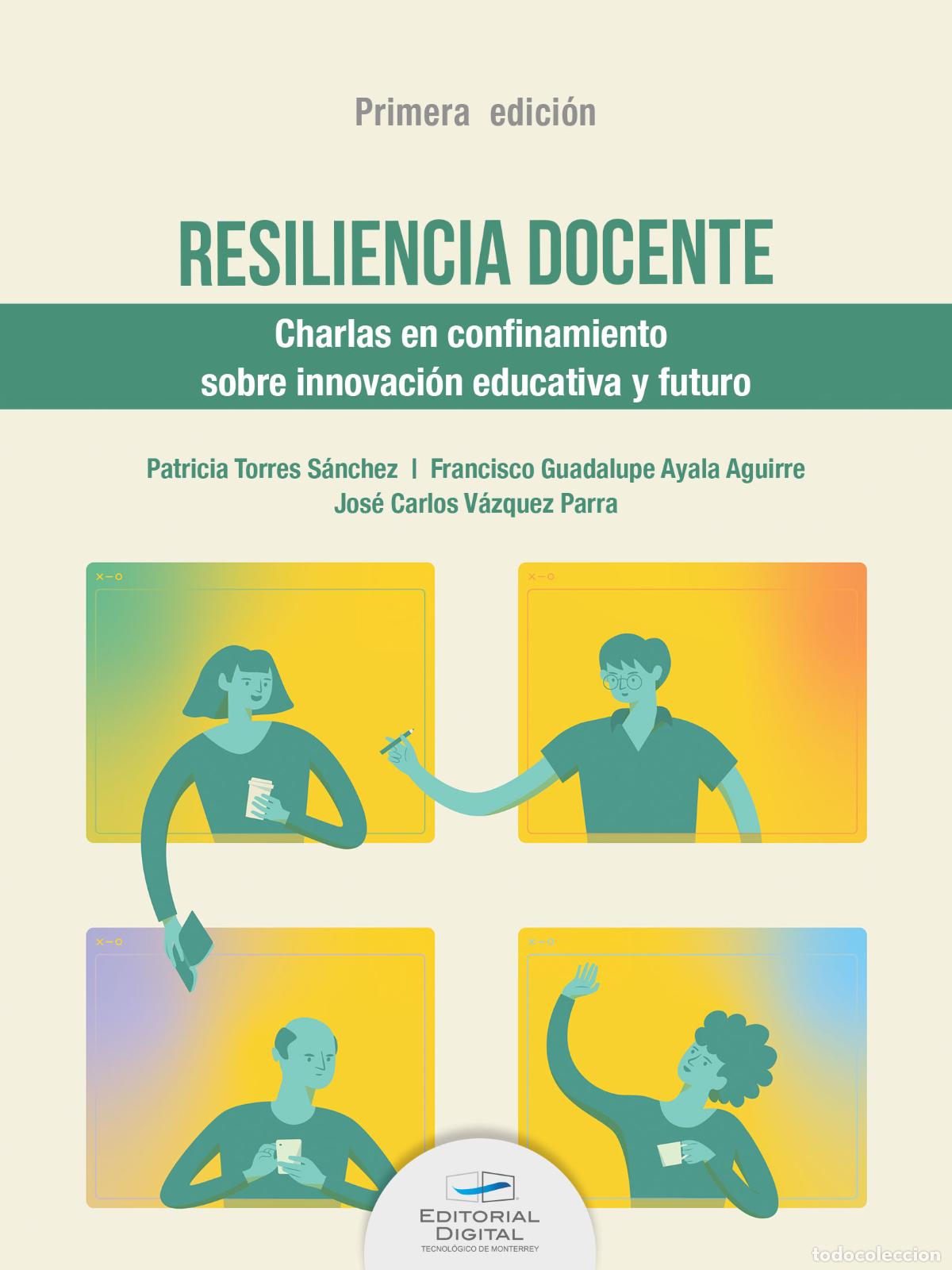 Libros: Resiliencia docente. Charlas en confinamiento sobre innovaci&oacute;n educativa y futuro - Jos&eacute; Carlos V&aacute;zq