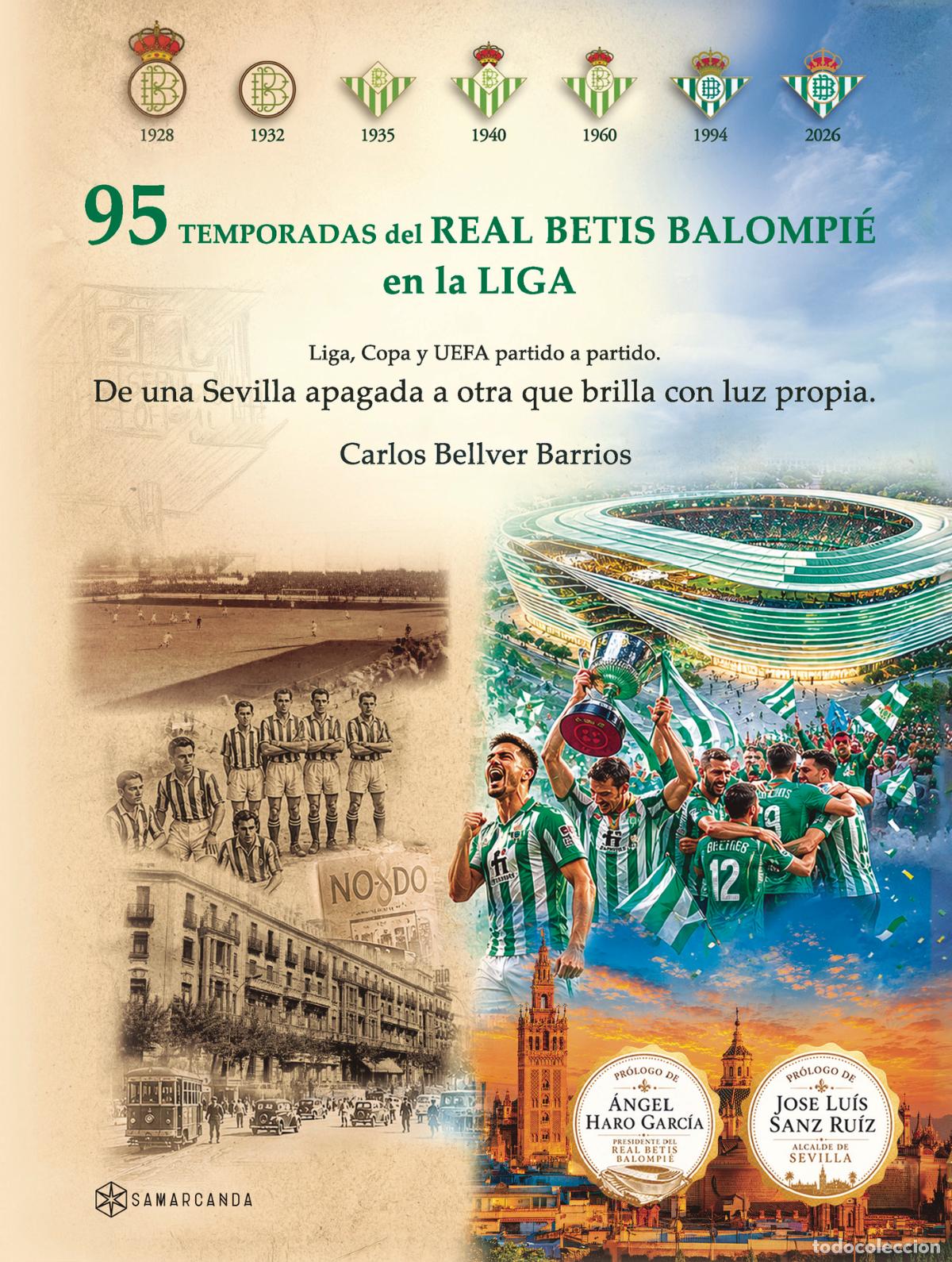 Libros: 95 Temporadas del Real Betis Balompi&eacute; en la Liga - Edici&oacute;n limitada color - Liga, Copa y UEFA partid