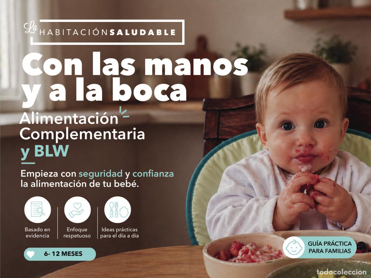 Libros: Con las manos y a la boca - Alimentaci&oacute;n Complementaria y BLW - la Habitaci&oacute;n Saludable