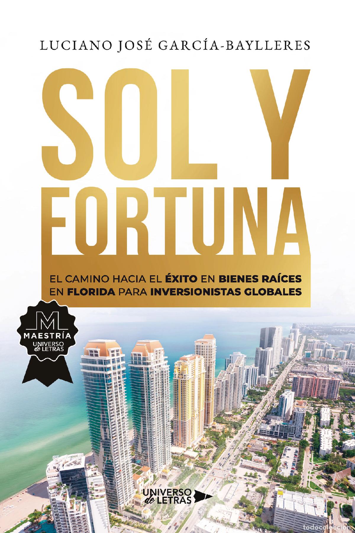 Libros: Sol y fortuna - El camino hacia el &eacute;xito en bienes ra&iacute;ces en Florida para inversionistas globales -