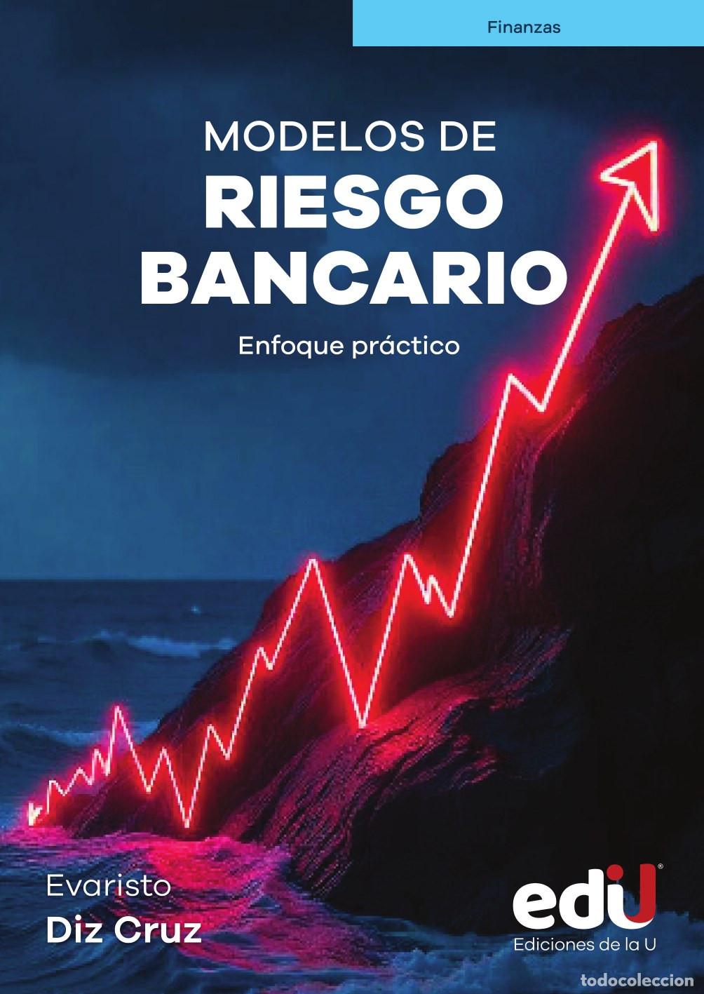 Livres: Modelos de riesgo bancario - Evaristo Diz