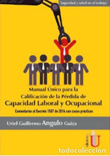 Livres: Manual &Uacute;nico para la calificaci&oacute;n de da perdida de capacidad laboral y ocupacional - Alexander Rodr&iacute;