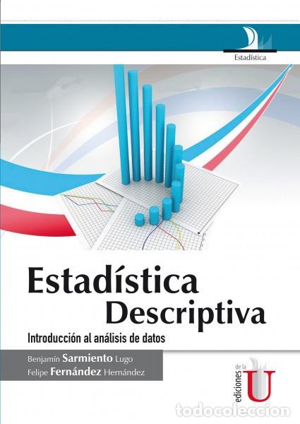Libros: Estad&iacute;stica descriptiva, introducci&oacute;n al an&aacute;lisis de datos - Felipe Fern&aacute;ndez Hern&aacute;ndez