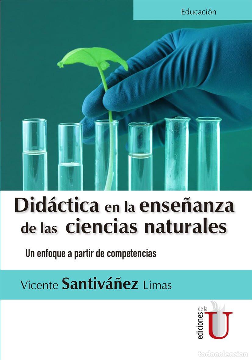 Libros: Did&aacute;ctica en la ense&ntilde;anza de las ciencias naturales. Un enfoque a partir de competencias - Vicente S