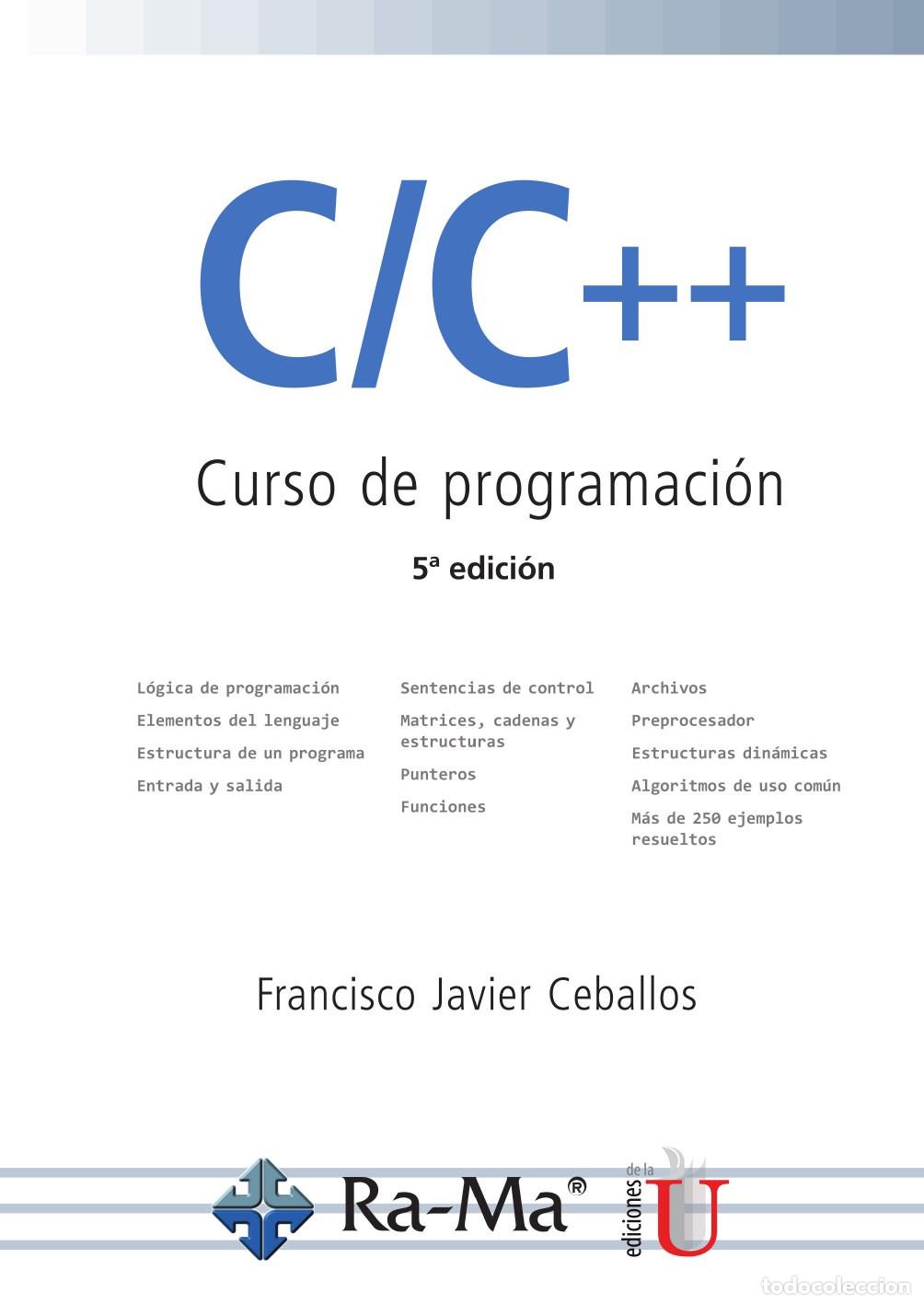 Libros: C/C++ Curso de programaci&oacute;n - Francisco Ceballos - Foto 1
