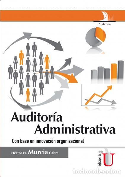 Libros: Auditor&iacute;a administrativa - H&eacute;ctor H. Murcia Cabra