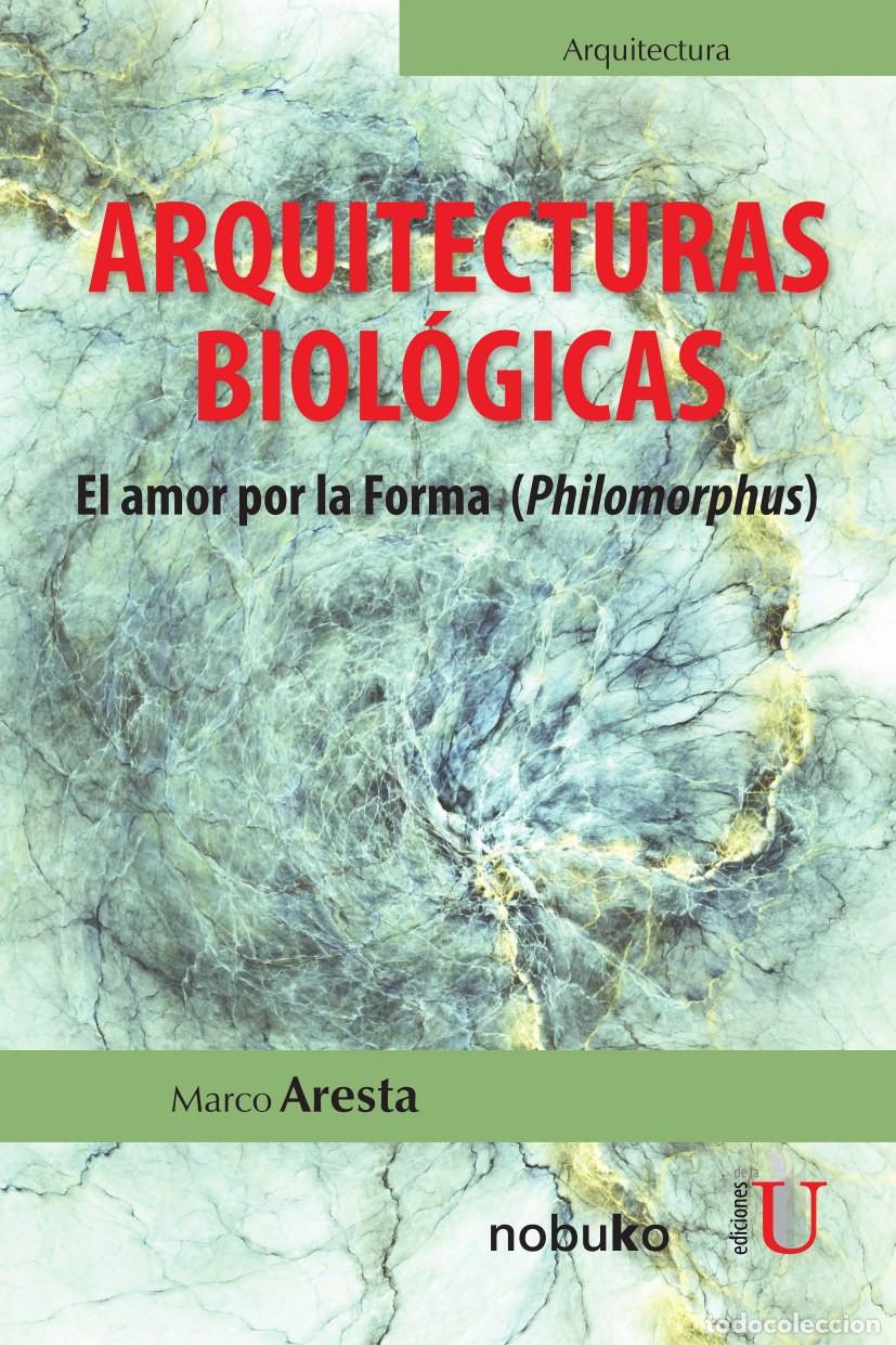 Libros: Arquitecturas biol&oacute;gicas - Marco Aresta - Foto 1