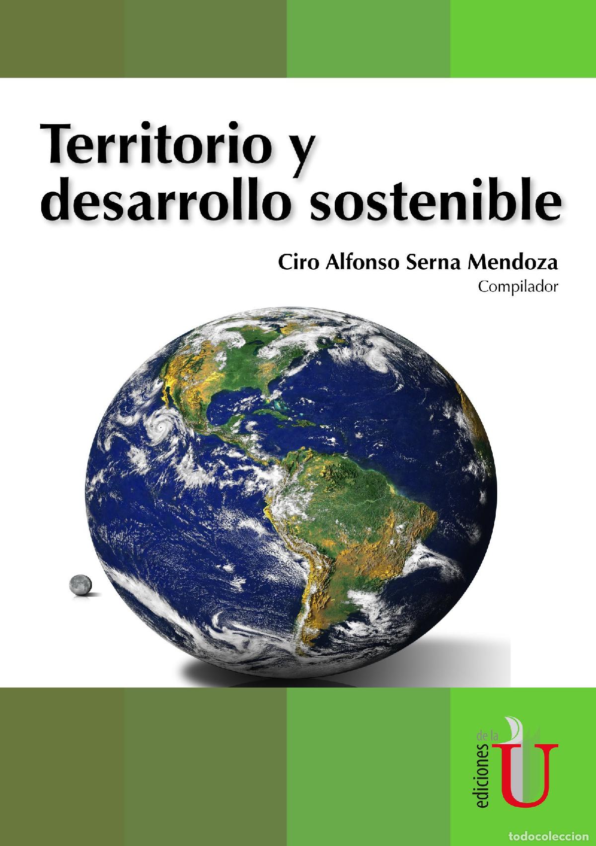 Libros: Territorios y desarrollo sostenibles - Ciro Alfonso Serna Mendoza