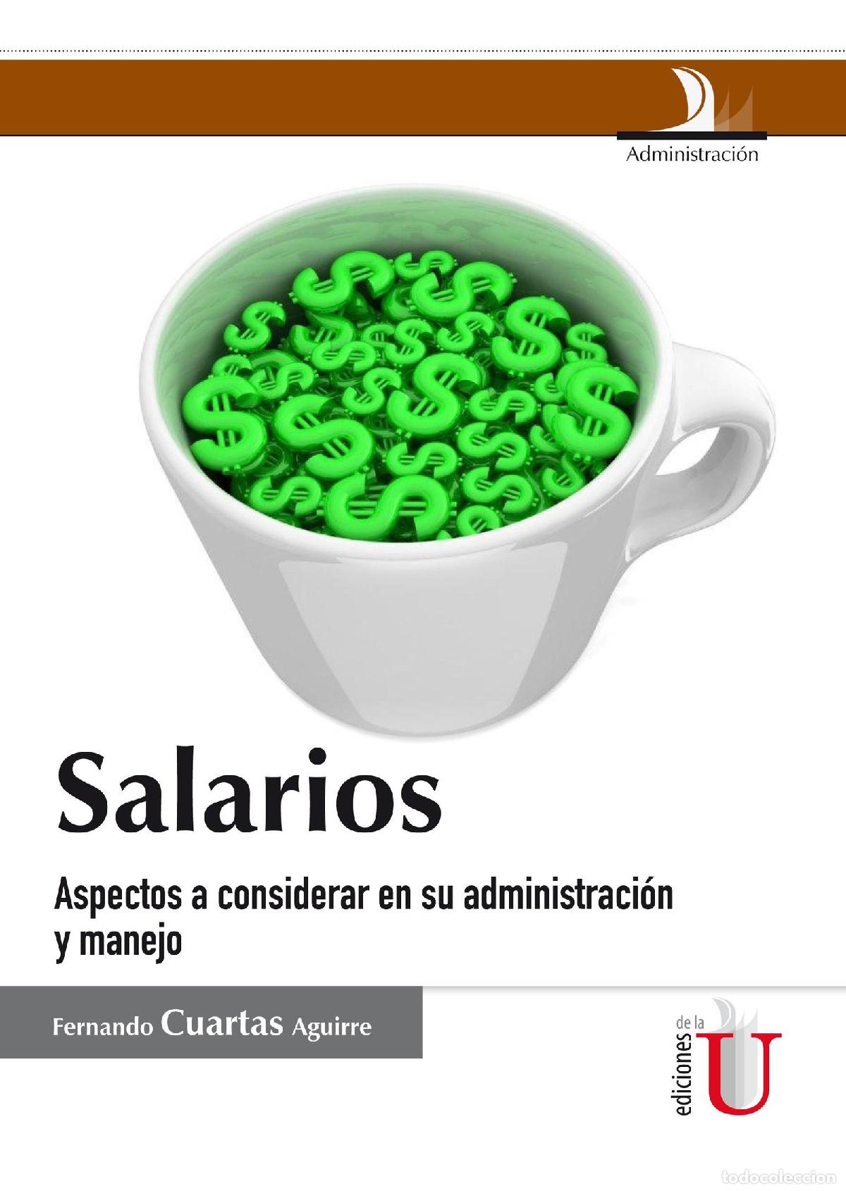 Libros: Salarios, aspectos a considerar en su administraci&oacute;n y manejo - Fernando Cuartas Aguirre