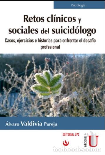 Livros: Retos cl&iacute;nicos y sociales del suicid&oacute;logo - &Aacute;lvaro Valdivia Pareja