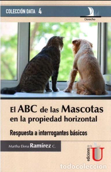Libros: ABC de las mascotas en la propiedad horizontal - Martha Elena Ram&iacute;rez