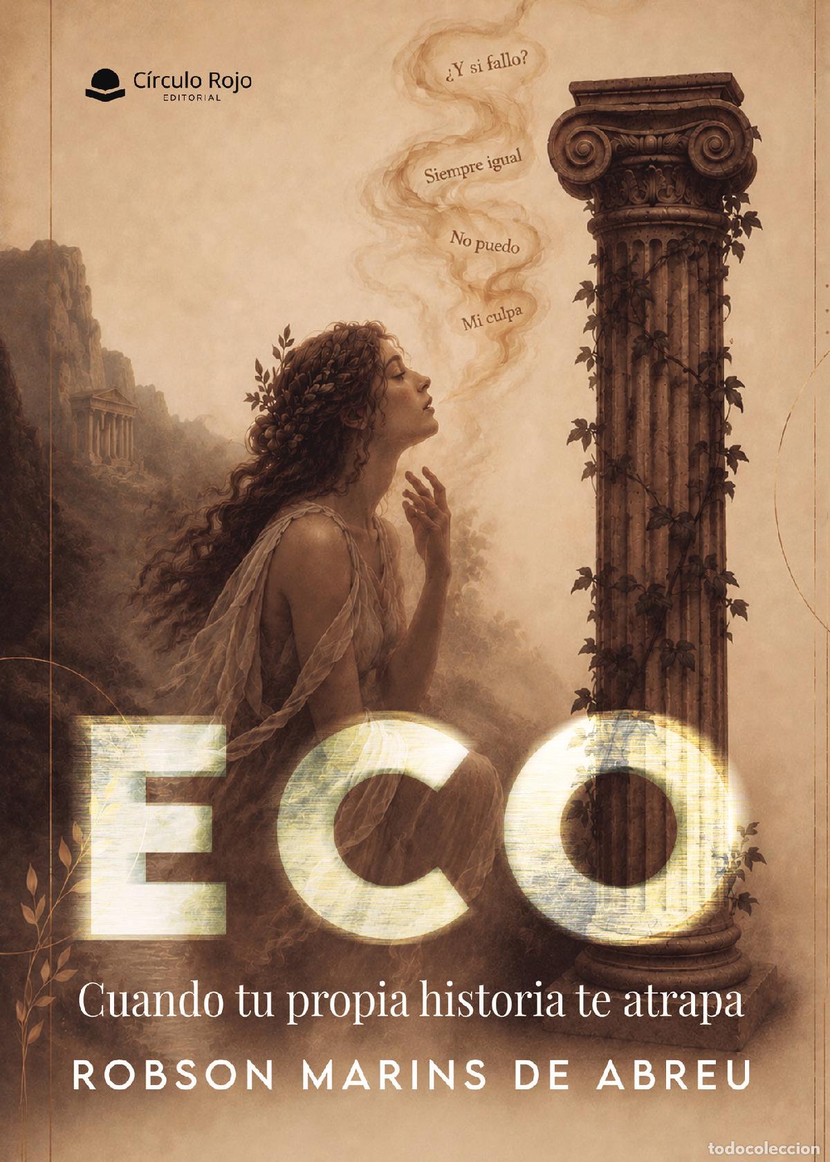 Libros: Eco cuando tu propia historia te atrapa - Robson Marins De Abreu