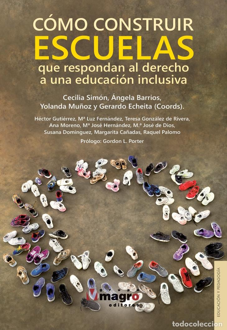 Libros: C&oacute;mo construir escuelas que respondan al derecho a una educaci&oacute;n inclusiva - Varios Autores